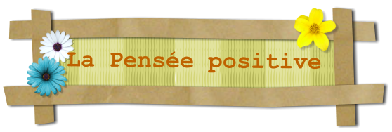 Penser positif dans Exercices simples pensee_positive